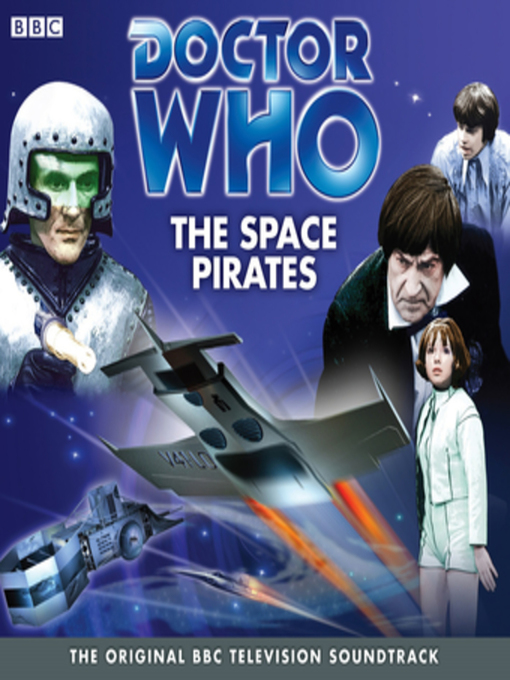 Title details for Doctor Who--The Space Pirates (TV Soundtrack) by Robert Holmes - Available
